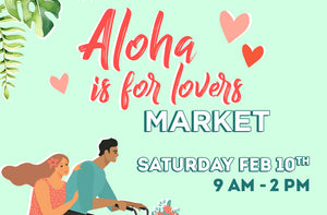 aloha HOME MARKET / FEB 10th